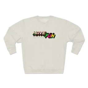 Have Fun Space Crewneck